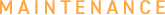 maintenance